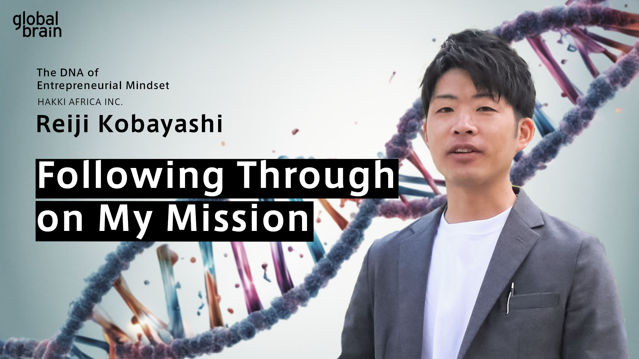 Cover image for The DNA of Entrepreneurial Mindset: Following Through on My Mission / Reiji Kobayashi, HAKKI AFRICA INC.